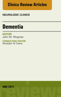 Immagine di copertina: Dementia, An Issue of Neurologic Clinics 9780323528528