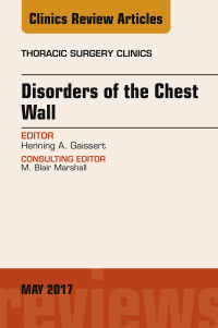 表紙画像: Disorders of the Chest Wall, An Issue of Thoracic Surgery Clinics 9780323528627
