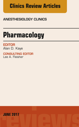 Cover image: Pharmacology, An Issue of Anesthesiology Clinics 9780323529976