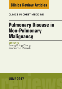 Imagen de portada: Pulmonary Complications of Non-Pulmonary Malignancy, An Issue of Clinics in Chest Medicine 9780323530019