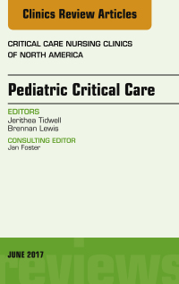 表紙画像: Pediatric Critical Care, An Issue of Critical Nursing Clinics 9780323530033