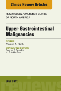Omslagafbeelding: Upper Gastrointestinal Malignancies, An Issue of Hematology/Oncology Clinics of North America 9780323530118