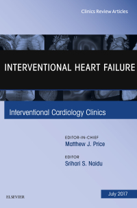 Imagen de portada: Interventional Heart Failure, An Issue of Interventional Cardiology Clinics 9780323531368