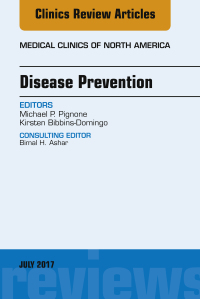 Cover image: Disease Prevention, An Issue of Medical Clinics of North America 9780323531382
