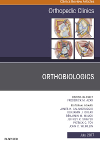 صورة الغلاف: Orthobiologics, An Issue of Orthopedic Clinics 9780323531429
