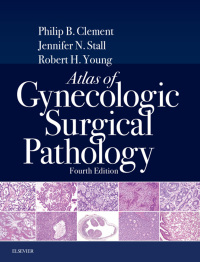 Cover image: Atlas of Gynecologic Surgical Pathology E-Book 4th edition 9780323528009
