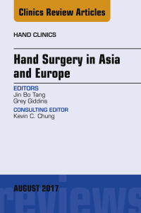 Cover image: Hand Surgery in Asia and Europe, An Issue of Hand Clinics 9780323532334