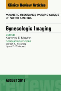 Imagen de portada: Gynecologic Imaging, An Issue of Magnetic Resonance Imaging Clinics of North America 9780323532419