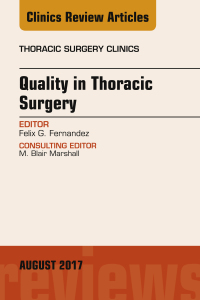 صورة الغلاف: Quality in Thoracic Surgery, An Issue of Thoracic Surgery Clinics 9780323532594