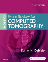 Cover image: Mosby’s Exam Review for Computed Tomography 3rd edition 9780323416337