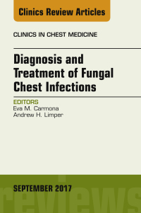 Cover image: Diagnosis and Treatment of Fungal Chest Infections, An Issue of Clinics in Chest Medicine 9780323545464