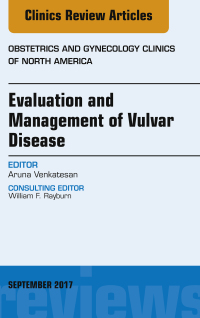 Cover image: Evaluation and Management of Vulvar Disease, An Issue of Obstetrics and Gynecology Clinics 9780323545624