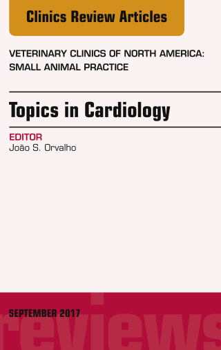 表紙画像: Topics in Cardiology, An Issue of Veterinary Clinics of North America: Small Animal Practice 9780323545785