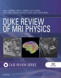 Cover image: Duke Review of MRI Physics: Case Review Series 2nd edition 9780323530385