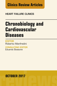 Cover image: Chronobiology and Cardiovascular Diseases, An Issue of Heart Failure Clinics 9780323546669
