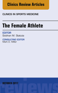 Cover image: The Female Athlete, An Issue of Clinics in Sports Medicine 9780323546881