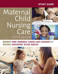 Cover image: Study Guide for Maternal Child Nursing Care 6th edition 9780323547666