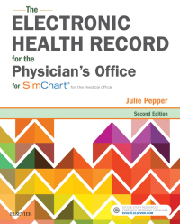 Immagine di copertina: The Electronic Health Record for the Physician's Office 2nd edition 9780323511469