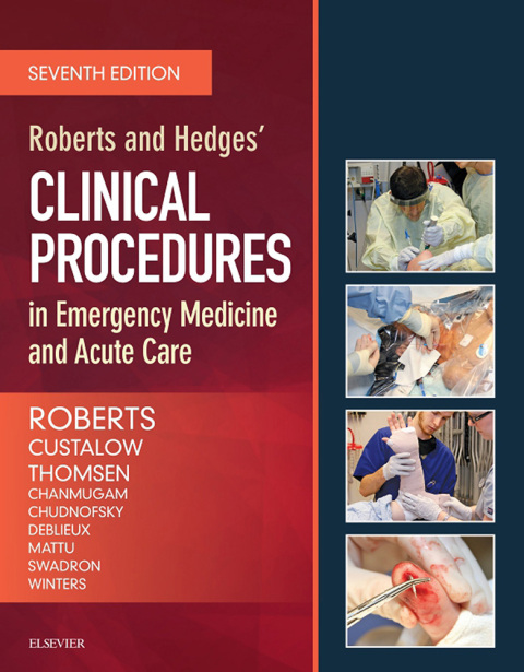 Roberts and Hedges’ Clinical Procedures in Emergency Medicine and Acute Care, 7th Edition - FULL INSTANT DOWNLOAD | PDF DOCX EPUB