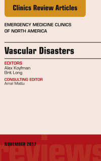 Cover image: Vascular Disasters, An Issue of Emergency Medicine Clinics of North America 9780323548755