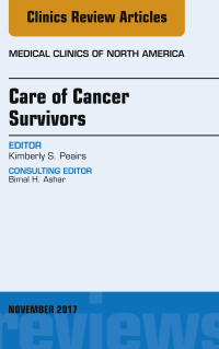 Cover image: Care of Cancer Survivors, An Issue of Medical Clinics of North America 9780323548892