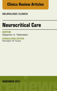 Immagine di copertina: Neurocritical Care, An Issue of Neurologic Clinics 9780323548939
