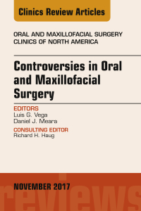 表紙画像: Controversies in Oral and Maxillofacial Surgery, An Issue of Oral and Maxillofacial Clinics of North America 9780323548953