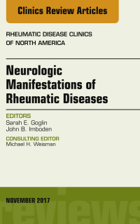 Imagen de portada: Neurologic Manifestations of Rheumatic Diseases, An Issue of Rheumatic Disease Clinics of North America 9780323549011