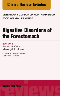 Imagen de portada: Digestive Disorders of the Forestomach, An Issue of Veterinary Clinics of North America: Food Animal Practice 9780323549073