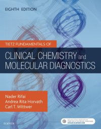 表紙画像: Tietz Fundamentals of Clinical Chemistry and Molecular Diagnostics 8th edition 9780323530446