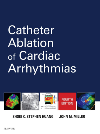Cover image: Catheter Ablation of Cardiac Arrhythmias 4th edition 9780323529921