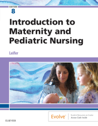 صورة الغلاف: Introduction to Maternity and Pediatric Nursing 8th edition 9780323483971