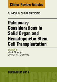 Omslagafbeelding: Pulmonary Considerations in Solid Organ and Hematopoietic Stem Cell Transplantation, An Issue of Clinics in Chest Medicine 9780323552707