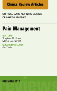صورة الغلاف: Pain Management, An Issue of Critical Nursing Clinics 9780323552721