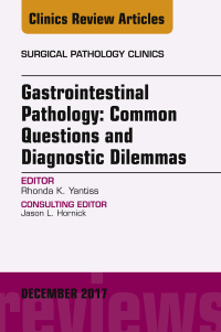 Imagen de portada: Gastrointestinal Pathology: Common Questions and Diagnostic Dilemmas, An Issue of Surgical Pathology Clinics 9780323553025