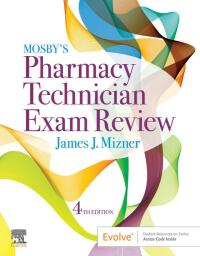 Cover image: Mosby's Review for the Pharmacy Technician Certification Examination 4th edition 9780323497244