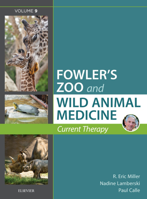 Miller - Fowler's Zoo and Wild Animal Medicine Current Therapy, Volume 9 - FULL INSTANT DOWNLOAD | PDF DOCX EPUB
