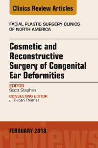 Cover image: Cosmetic and Reconstructive Surgery of Congenital Ear Deformities, An Issue of Facial Plastic Surgery Clinics of North America 9780323569781