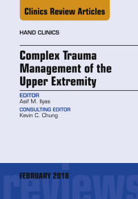 Cover image: Complex Trauma Management of the Upper Extremity, An Issue of Hand Clinics 9780323569828