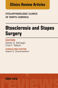 Titelbild: Otosclerosis and Stapes Surgery, An Issue of Otolaryngologic Clinics of North America 9780323569965
