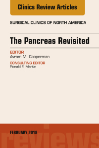 Cover image: The Pancreas Revisited, An Issue of Surgical Clinics 9780323570022