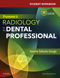 صورة الغلاف: Student Workbook for Frommer's Radiology for the Dental Professional 10th edition 9780323479349