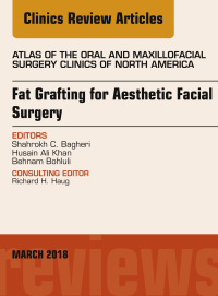 Cover image: Fat Grafting for Aesthetic Facial Surgery, An Issue of Atlas of the Oral & Maxillofacial Surgery Clinics 9780323581448