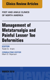Cover image: Management of Metatarsalgia and Painful Lesser Toe Deformities , An issue of Foot and Ankle Clinics of North America 9780323581523