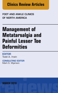 Titelbild: Management of Metatarsalgia and Painful Lesser Toe Deformities , An issue of Foot and Ankle Clinics of North America 9780323581523