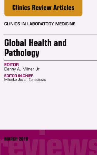 Cover image: Global Health and Pathology, An Issue of the Clinics in Laboratory Medicine 9780323581585