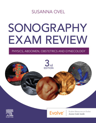 Cover image: Sonography Exam Review: Physics, Abdomen, Obstetrics and Gynecology Elsevier eBook on VitalSource 3rd edition 9780323582285