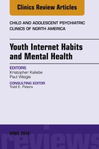 Imagen de portada: Youth Internet Habits and Mental Health, An Issue of Child and Adolescent Psychiatric Clinics of North America 9780323582988