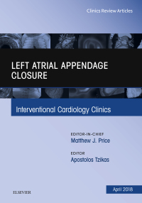 Imagen de portada: Left Atrial Appendage Closure, An Issue of Interventional Cardiology Clinics 9780323583107