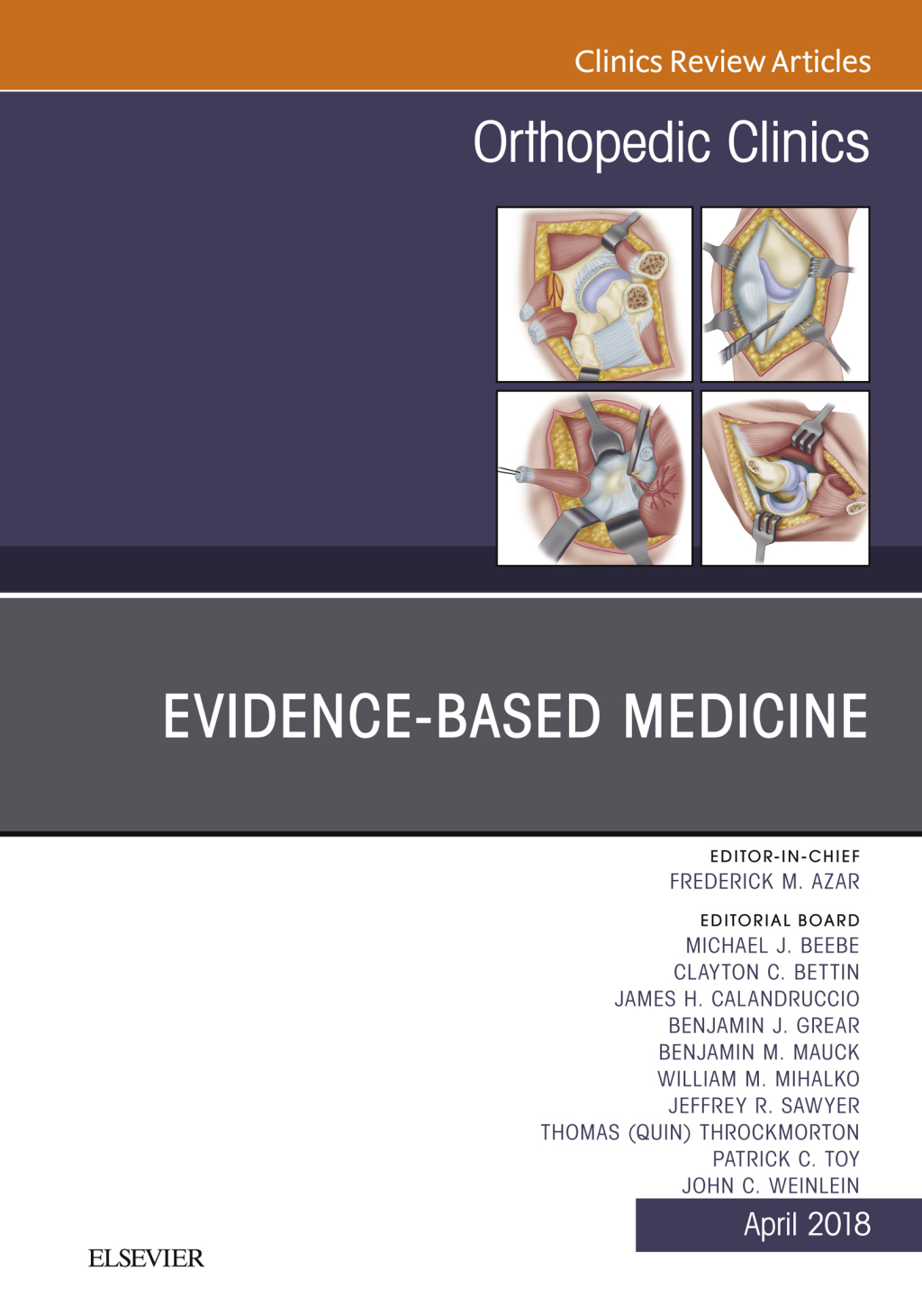 Evidence-Based Medicine, An Issue of Orthopedic Clinics